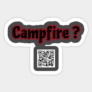 Campfire? QR code Sticker